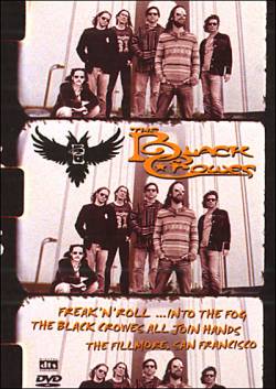 The Black Crowes : Freak 'n' Roll ... into the Fog